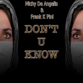 Don't U Know by Michy De Angelis