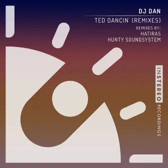 Ted Dancin' (Remixes) by Hunty Soundsystem