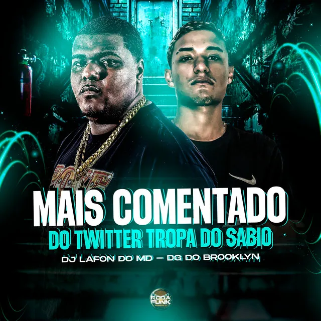 Mais Comentado do Twitter Tropa do Sábio