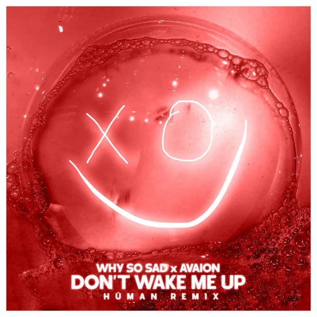 Don't wake me up - HÜMAN Remix