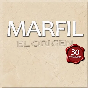 El Origen (30º Aniversario) - EP by Marfil