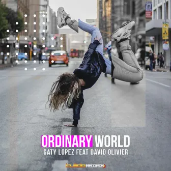 Ordinary World by Gaty Lopez