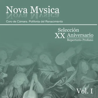 Coro De Cámara Nova Mvsica. Selección XX Aniversario Vol. I, Repertorio Profano by Eduardo Gallardo de Gomar