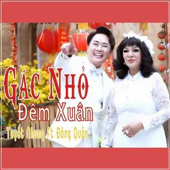 Gác Nhỏ Đêm Xuân by Tuyết Nhung