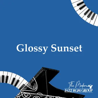 Glossy Sunset by The Modern Jazz BGM Group