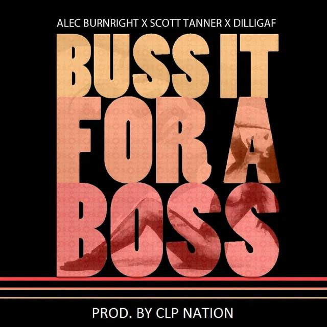 Buss It For A Boss (Dirty)