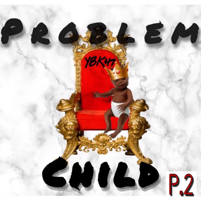 Problem Child, Pt. 2