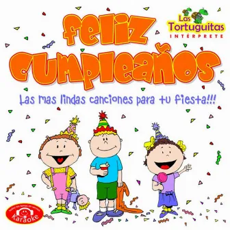 Feliz Cumpleaños by Las Tortuguitas