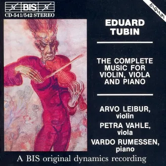 Tubin: Complete Music for Violin, Viola and Piano by Arvo Leibur