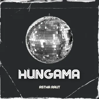 Hungama by Astha Raut