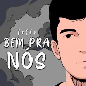 Bem pra Nós by Tetéo