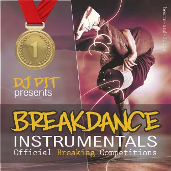 BreakDance Instrumentals by DJ Pit