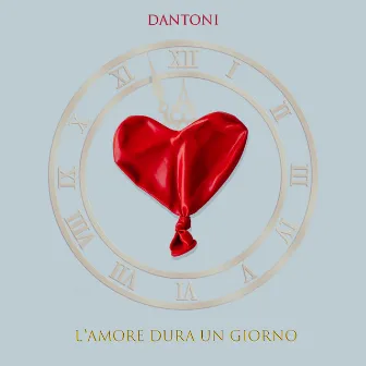 L’amore dura un giorno by Dantoni