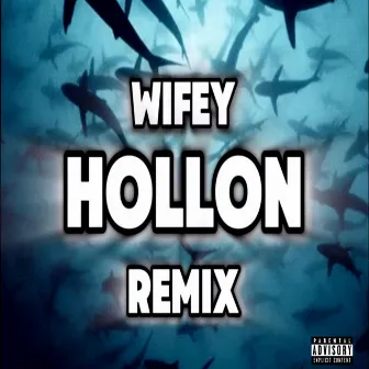 Hollon by Wifey