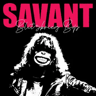 Blitzkrieg Bop by Savant