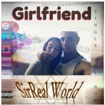 Girlfriend by SirReal World