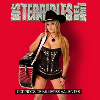 Corridos De Mujeres Valientes by Los terribles Del Norte