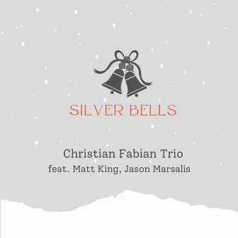 Silver Bells by Christian Fabian