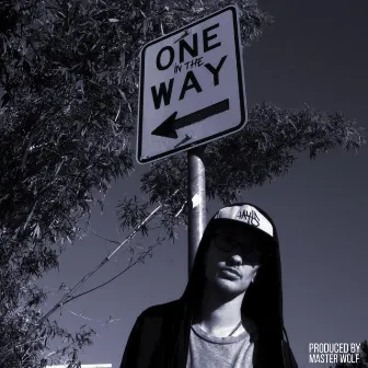 One in the Way by Tayls