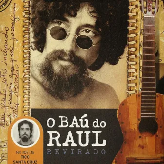 O baú do Raul by Tico Santa Cruz