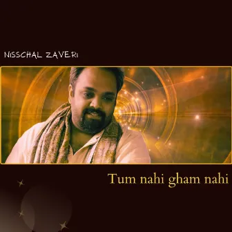 Tum nahi gham nahi (Concert Version) by Nisschal Zaveri