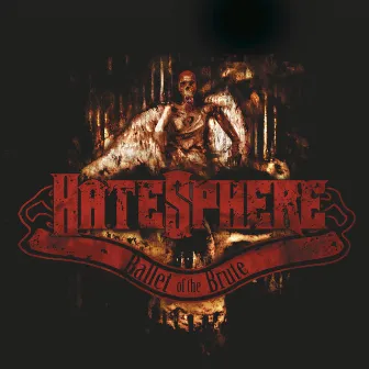 Ballet of the Brute by Hatesphere