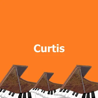 Curtis by Curtis