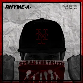 Speak The Truth by RHYME-A-