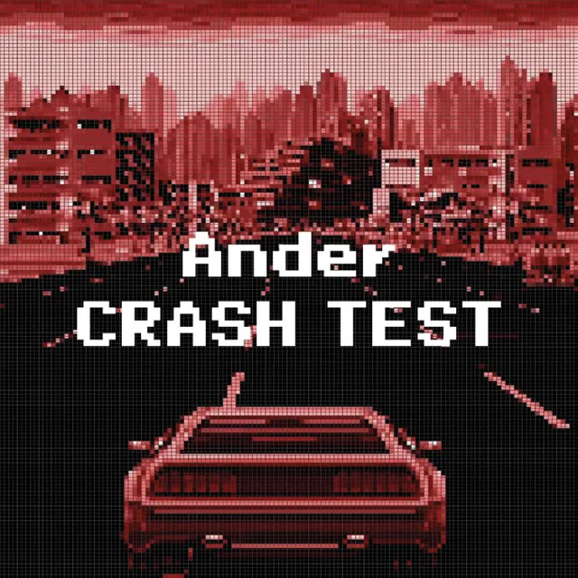 CRASH TEST