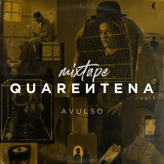 Mixtape Quarentena, Vol. 1 by AVULSO