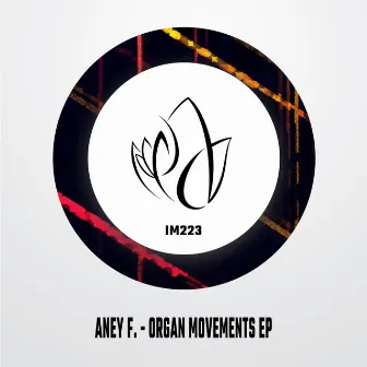 Organ Movements EP by Aney F.