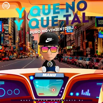 Y Que No y Que Tal (Versión Cumbia) by Puro Movimiento DJ