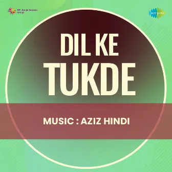 Dil Ke Tukde (Original Motion Picture Soundtrack) by 