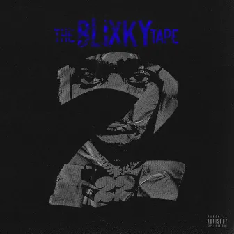 The Blixky Tape 2 by 22Gz