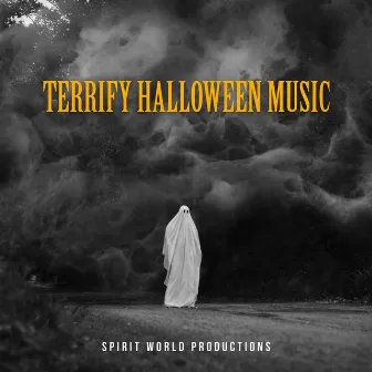 Terrify Halloween Music by Terror Halloween Suspenso