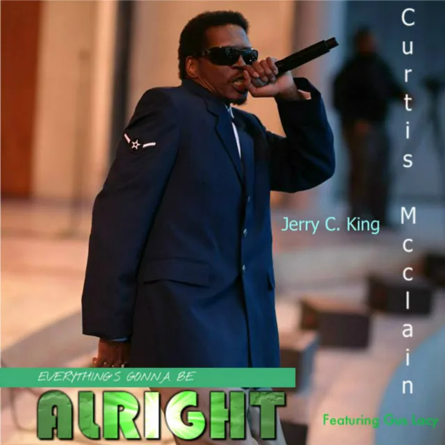 Everything's Gonna Be Alright - Jerry C. King Remix