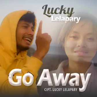 Go Away by Lucky Lelapary