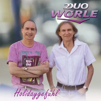 Holidaygefühl by Duo Wörle