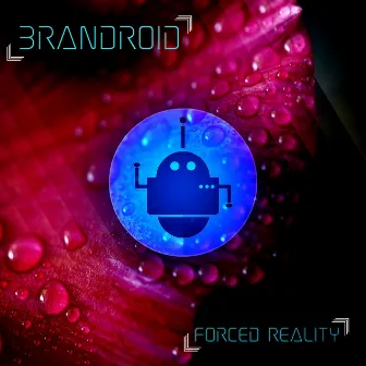 Forced Reality by brandroid