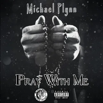 Pray With Me by Michael Plynn