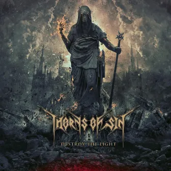 Destroy the Light by Thorns of Sin