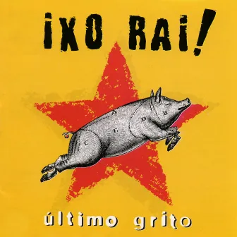 Ultimo grito by Ixo Rai