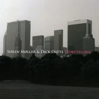 Storytelling by Soren Moller & Dick Oatts