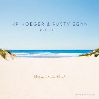 Welcome To The Beach by HP Hoeger