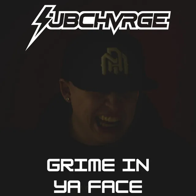 Grime In Ya Face