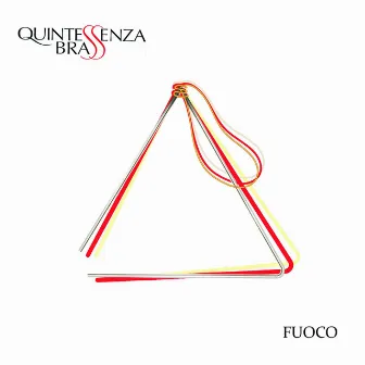 Fuoco by Quintessenza Brass