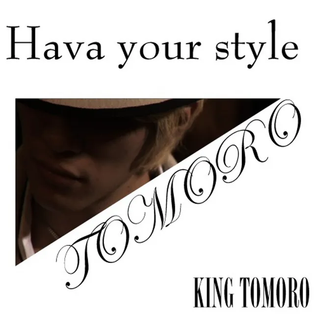 Hava your style