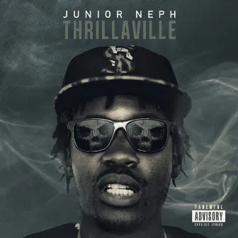 ThrillaVille by Junior Neph