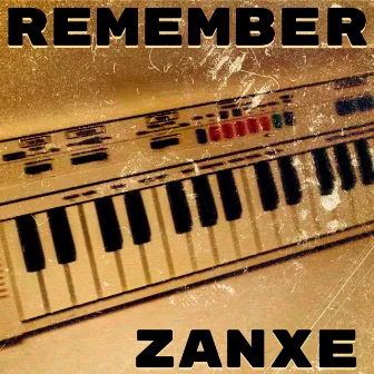 Remember by Zanxe