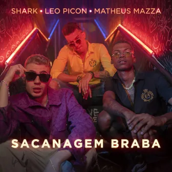 Sacanagem Braba by LÉO PICON